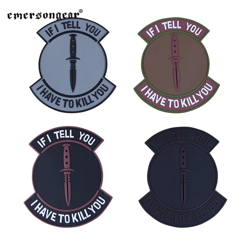 

Emersongear тактические нашивки из ПВХ «IF I TELL YOU», нашивки с эмблемой, наклейка для страйкбольных тарелок, сумка для переноски, Охотничий Жилет ...