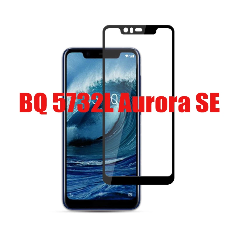 

Smartphone 9H FULL Tempered Glass For BQ 5732L Aurora SE 5.86" BQ5732L AuroraSE Protective Film Screen Protector Cover