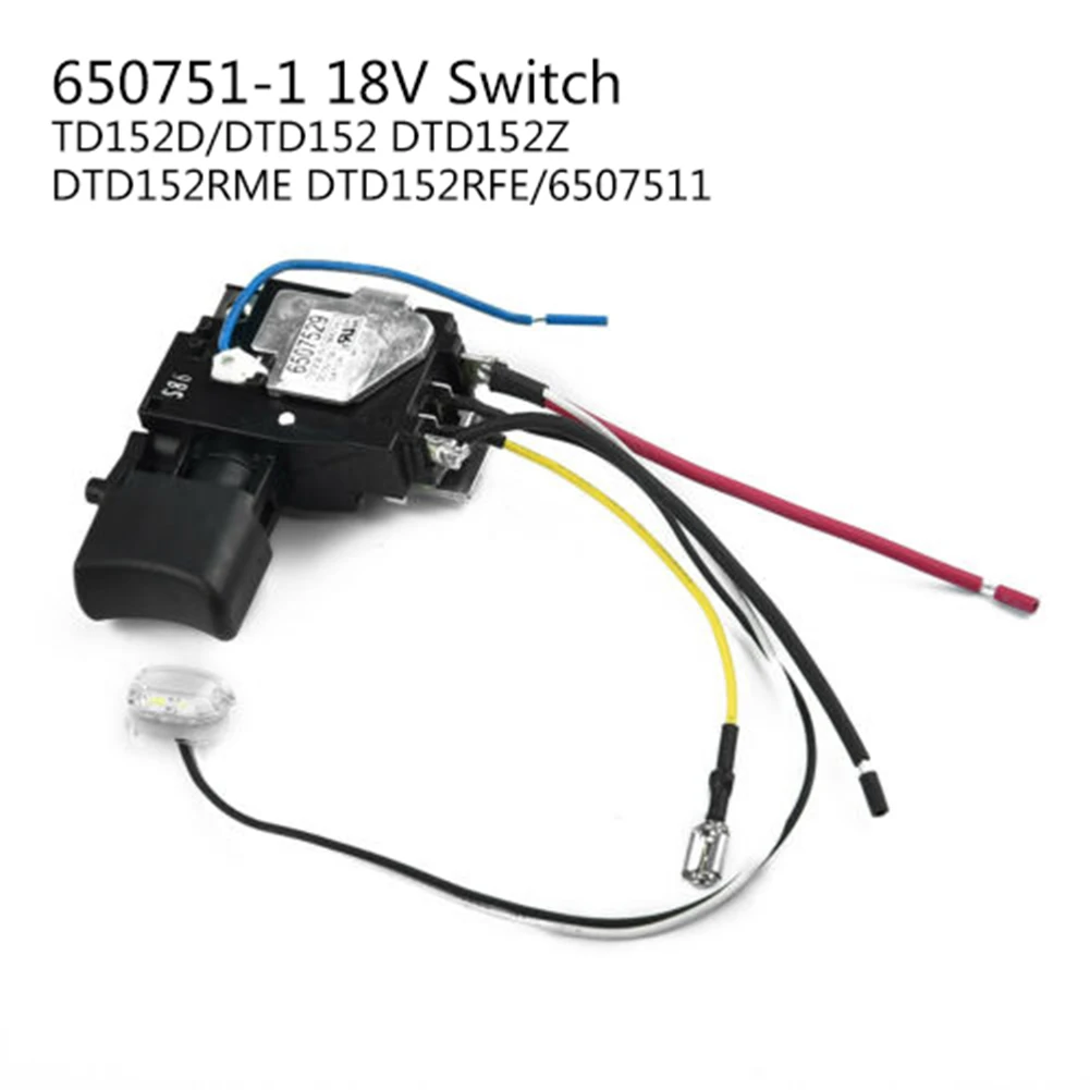 

18V Switch 650751-1 DTD152RFE DTD152RME DTD152Z TD152D Practical Useful