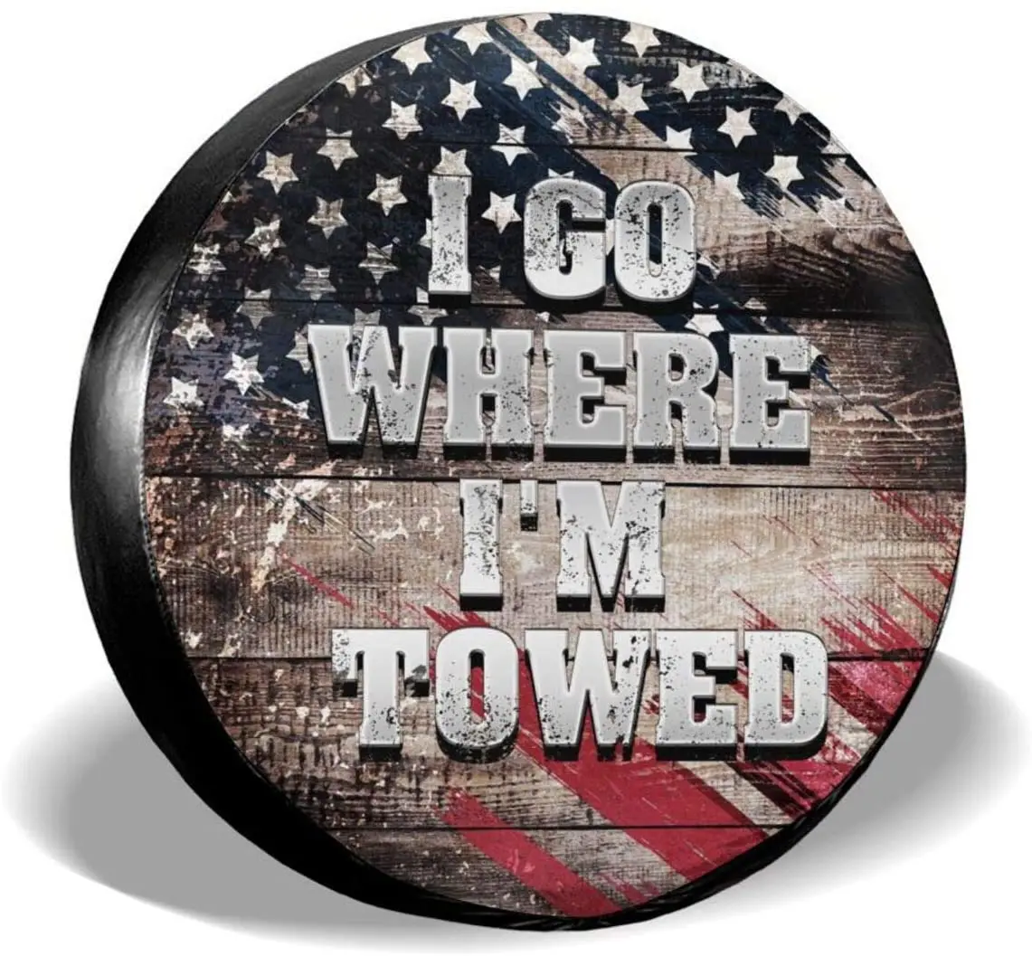 

I Go Where I'm Towed Spare Tire Cover, Waterproof Dust-Proof Universal Spare Wheel Tire C