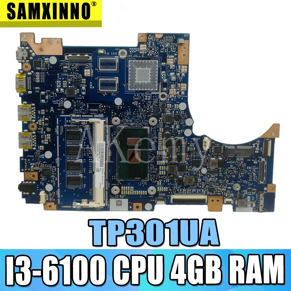 

New!!! For Asus TP301U TP301UA TP301UJ TP301UJ Laptop motherboard TP301UA Mainboard 100% Tested I3-6100/6006U CPU 4GB RAM