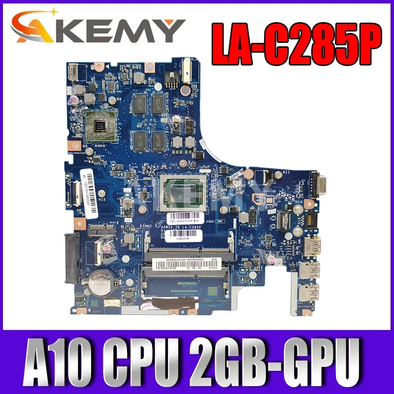 Akemy  Lenovo 500-15ACZ    la-c285p A10 CPU 2GB-GPU   100%    5B20J76108