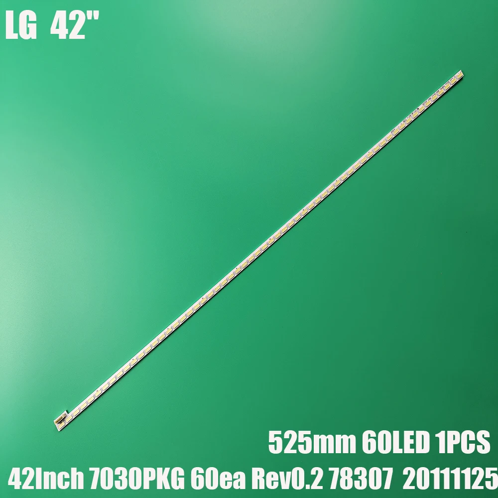 Светодиодная лента для подсветки для LG 42LS570T T420HVN01.0 74.42T23.001 7030PKG 60EA 42LS5600 42LS560T 42LS570S 42LS575S 1 шт. = 60 светодиодов 525 мм