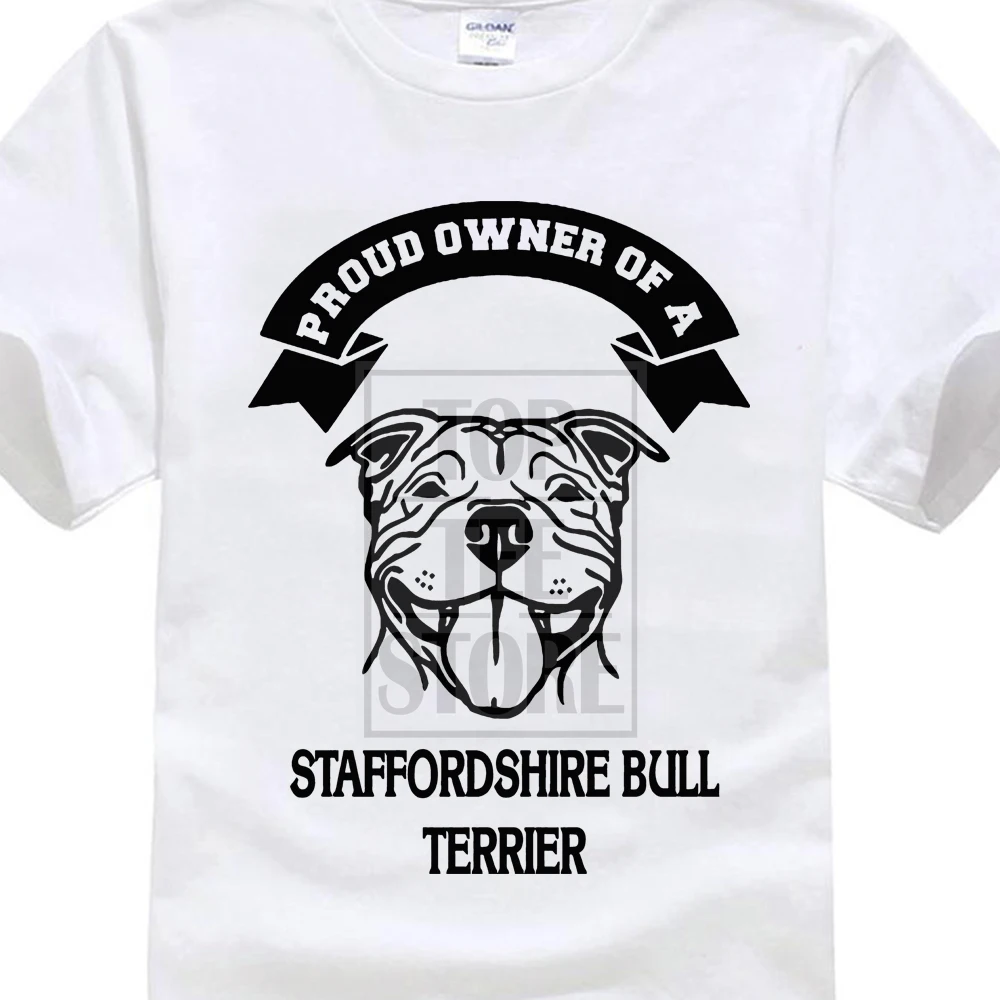 

T Shirt Printing Company Short Men New Style Crew Neck Proud Owner Of A Staffordshire Bull Terrier Staffy Lover