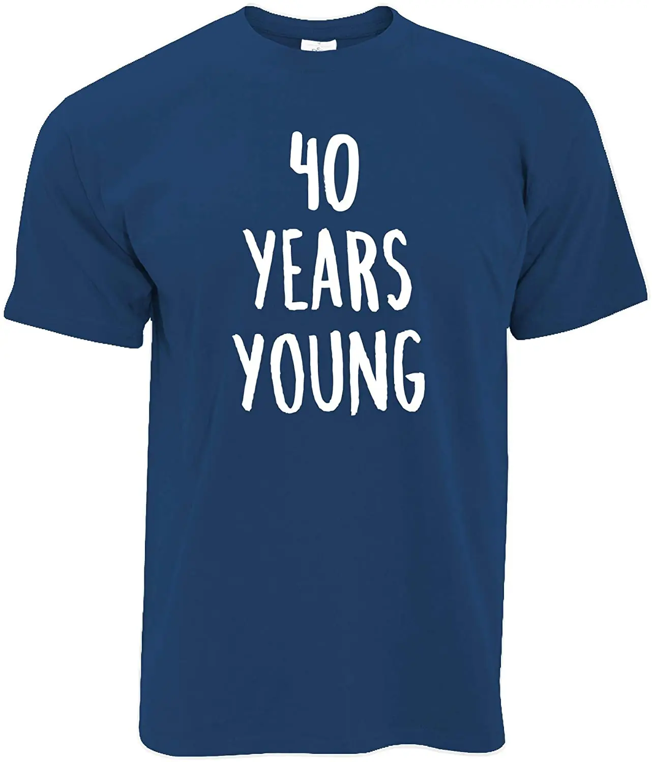 

40 Birthday Joke T-shirt 40 Years Old Young Novelty Text Newcomers Summer 2020 Pure Cotton Breathable Round Neck T-shirt