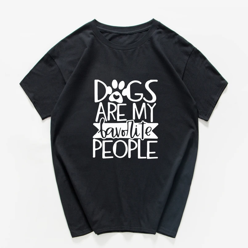 dogs are my favolite people funny T Shirt men letter summer t-shirt men loose streetwear 130kg can wear oversized  tee shirt