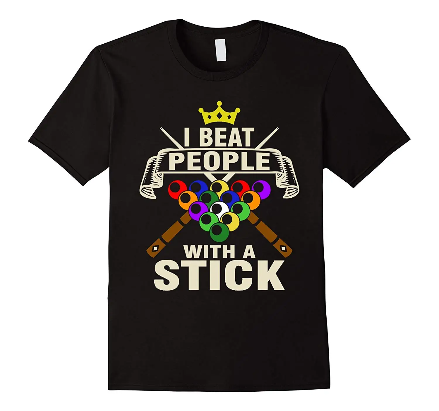 

I Beat People with A Stick. Funny Billiard Idea T-Shirt. Summer Cotton Short Sleeve O-Neck Mens T Shirt New S-3XL