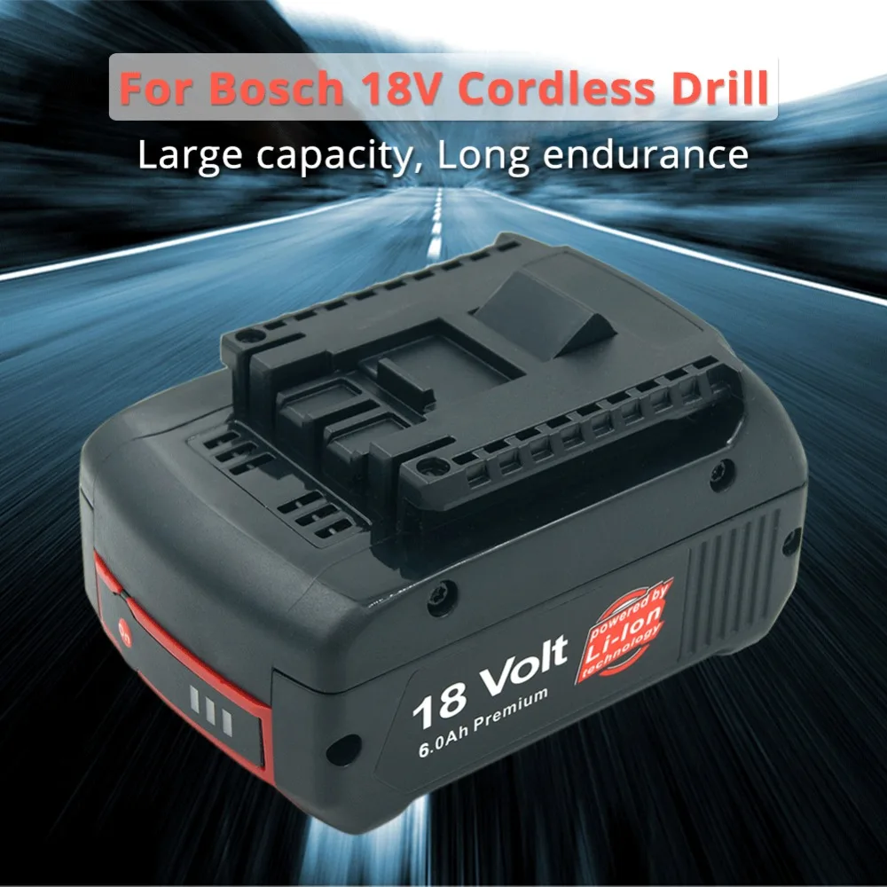 

High Capacity 6000mAh 18V Lithium Rechargeable Tool Battery for Bosch Cordless Drill BAT609 BAT610 BAT618 BAT621 BAT622