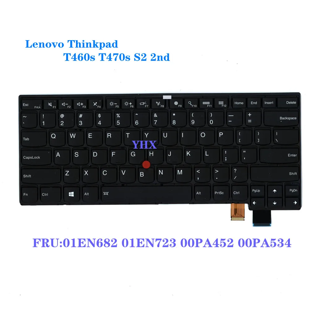 

Applicable to Lenovo ThinkPad T460S T470S S2 2nd US English Keyboard Backlit FRU 01EN682 01EN723 00PA452 00PA534