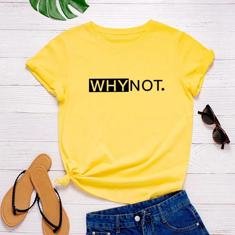 

Fashion WHY NOT Letter Print Cotton Tees Oversized O Neck Summer Clothing Women Streetwear Summer Short Sleeves Tops