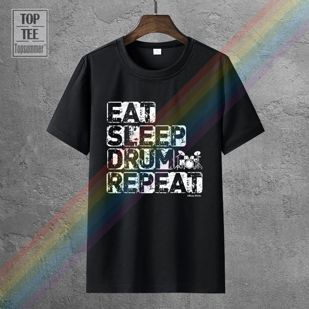 

Eat Sleep Drum Repeat T Shirt Mens Ladies Unisex Fit Drummer Music 100% Cotton T Shirts Brand Clothing Tops Tees