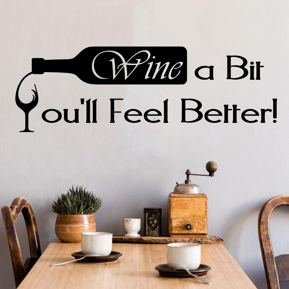

Wine A Bit You'll Feel Better Wall Decal Kitchen Dining Room Bar Great House Warming Wine Wall Sticker Vinyl Home Decor