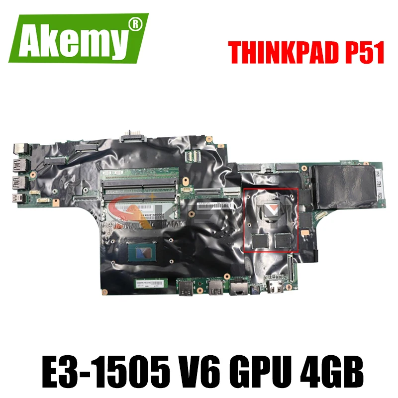 

Akemy For Lenovo Thinkpad P51 Laptop Motherboard NM-A451 CPU E3-1505 V6 GPU 4GB Tested 100% Working FRU 01AV375 01AV365