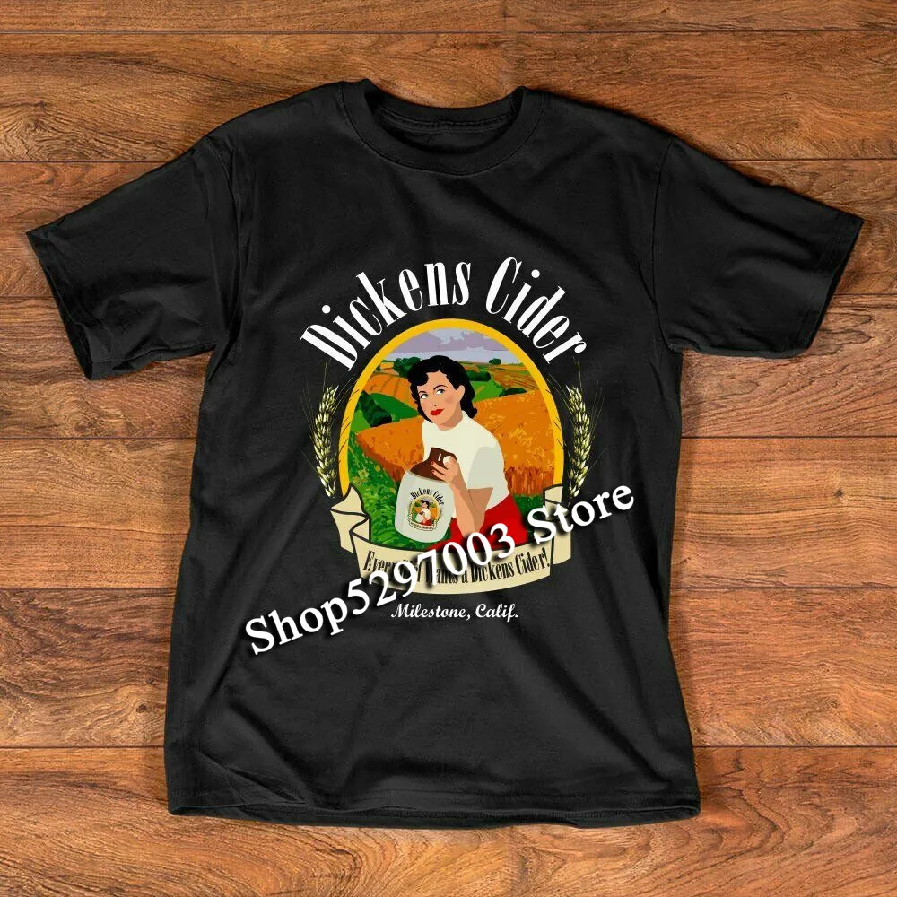 Dickens Cider T-Shirt  Every Girl Wants A Funny Tee Shirt Gift | Мужская одежда