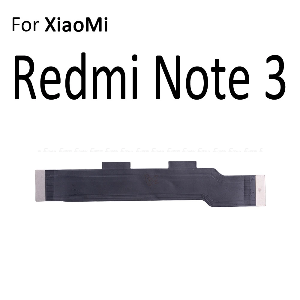 Основной разъем материнской платы ЖК-дисплей гибкий кабель для Xiaomi mi Max mi x Red mi 4 4A 2A 2S 3S Note 2 3 Pro - Цвет: For Redmi Note 3
