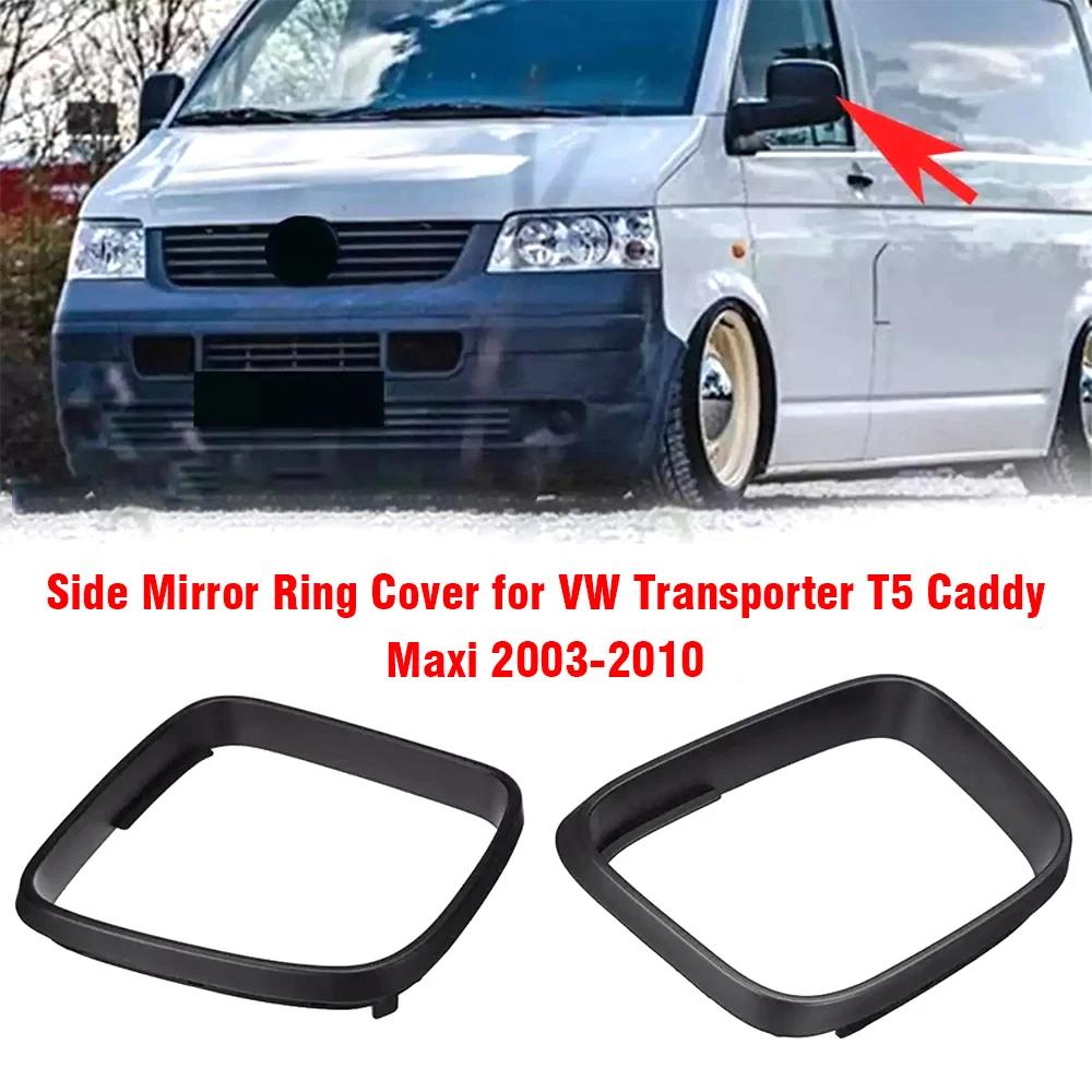 

Auto Car Wing Mirror Door Trim Ring Cap Left Wing Mirror Housing Exterior Bezel Frame For Vw Transporter T5 Caddy Maxi 2003-2010