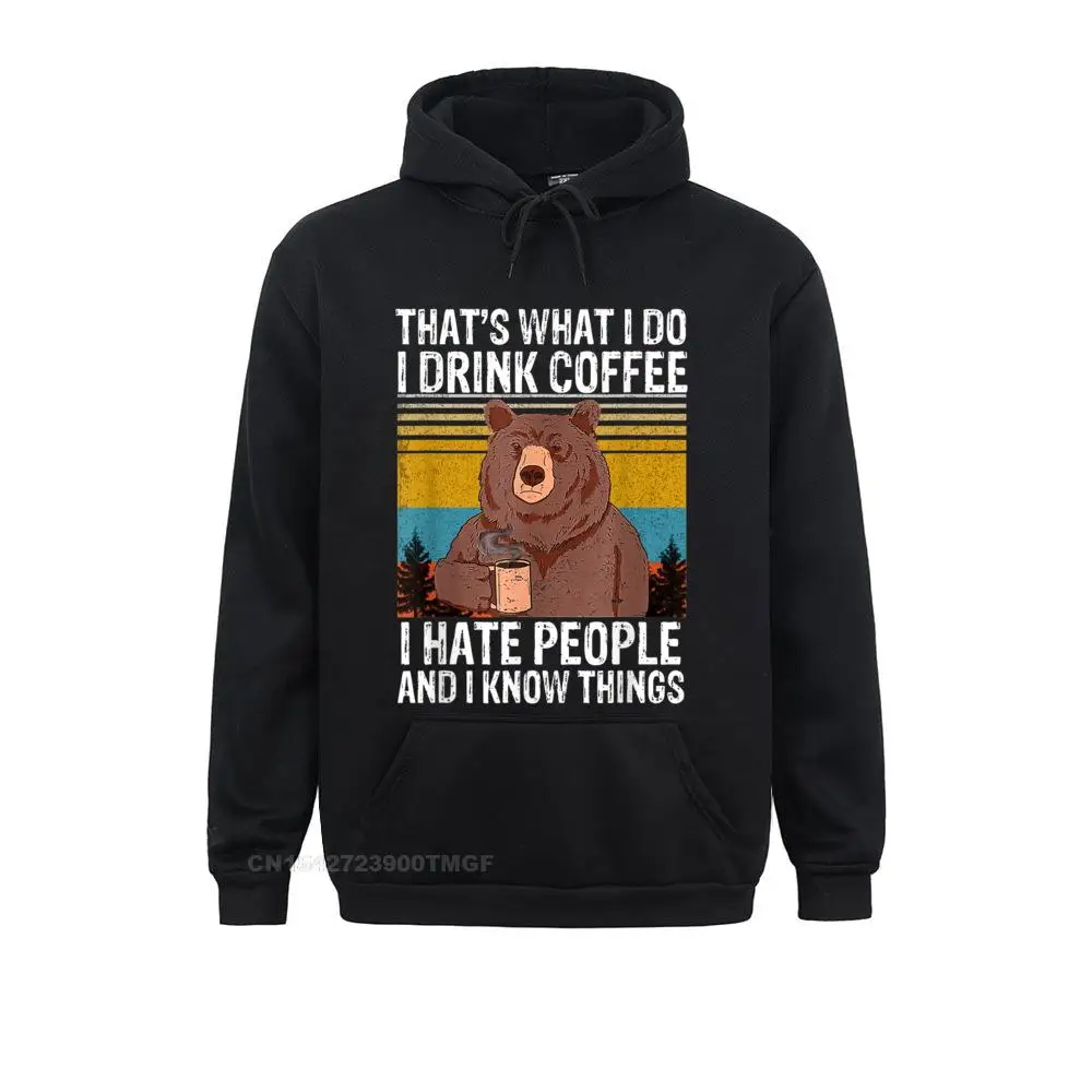 That's What I Do I Drink Coffee I Hate People Vintage Bear Hoodie For Men Long Sleeve Hoodies Faddish Fall Clothes Gift