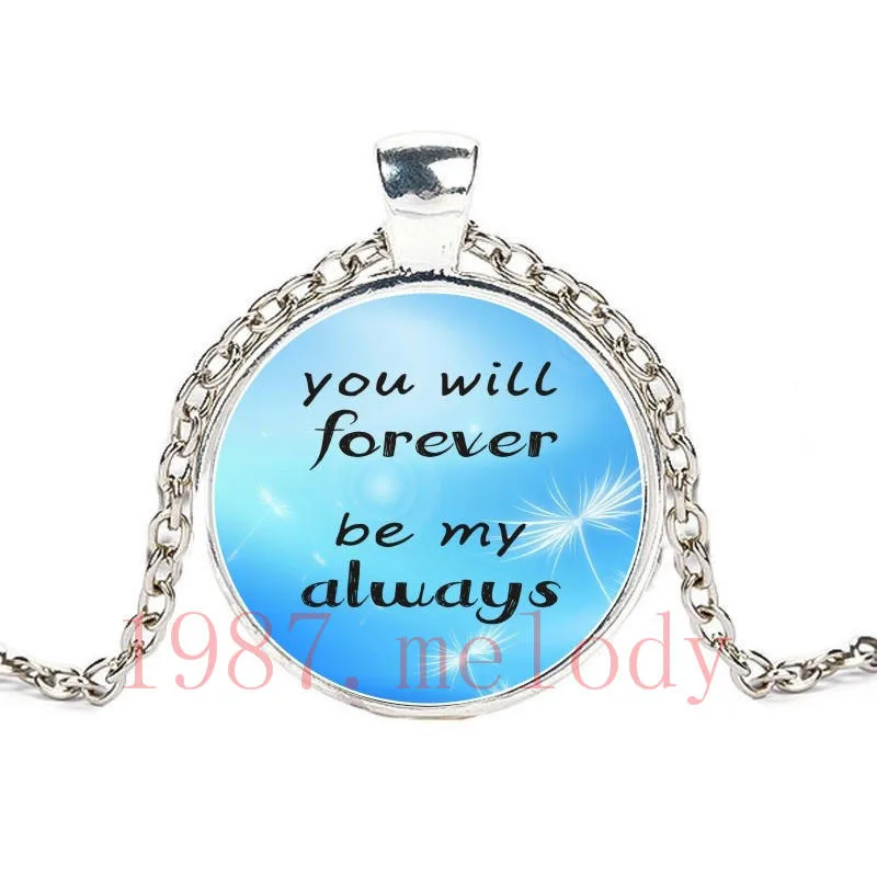 

You Will Forever Be My Always Creative Vintage Photo Cabochon Glass Chain Necklace,Charm Women Pendants Fashion Jewelry Gifts
