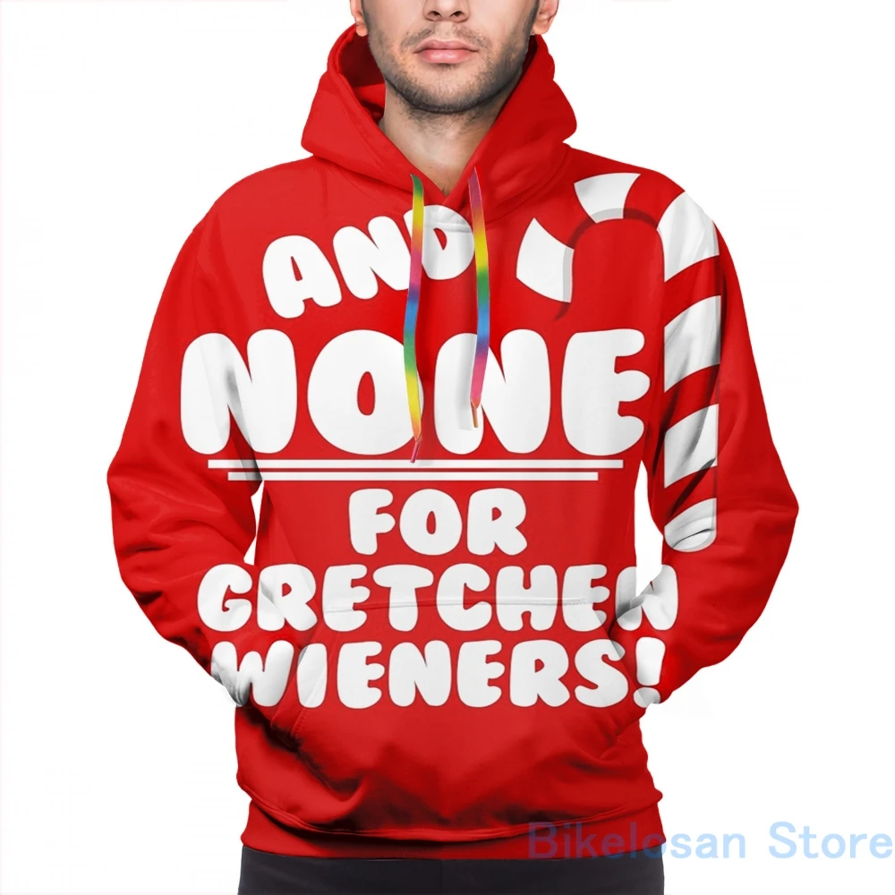 Мужские толстовки свитшоты для женщин забавные и не резаков Gretchen! -Повседневная