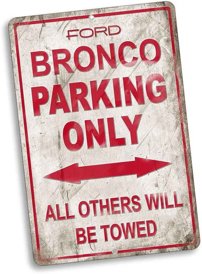 

Parking Only Sign All Others Will Be Towed Compatible with Ford Bronco Vintage Style Metal Signs Metal Tin Aluminum Sign Gara