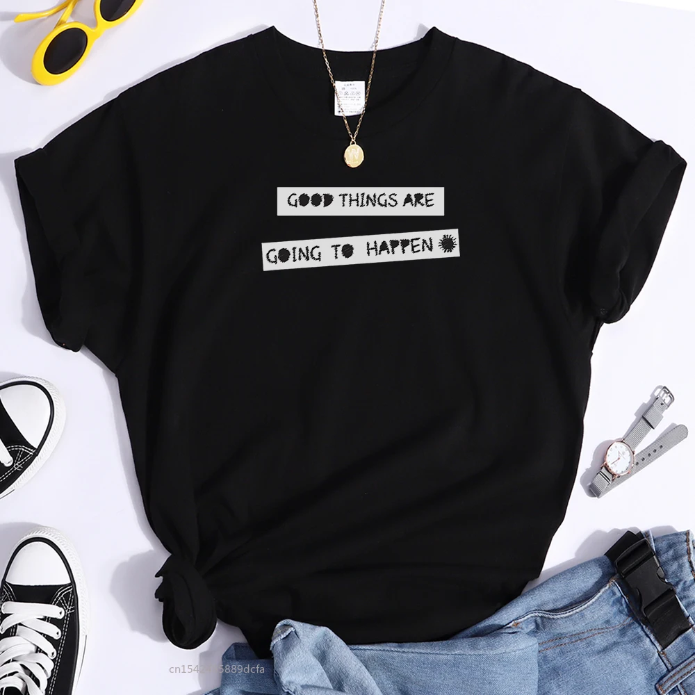 

Good Things Are Good To Happen Letter Printing Women's Tshirts Anime Clothing Harajuku Tops Shirts