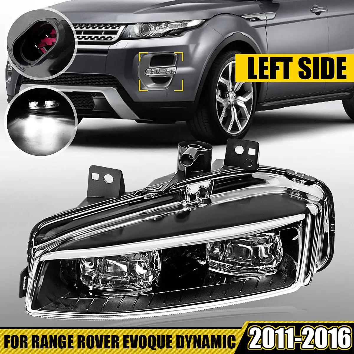 

Front Bumper Fog Lights White Lamp Right Side For Range Rover Evoque Dynamic 2011 2012 2013 2014 2015 2016 Car Fog Lamp Assembly