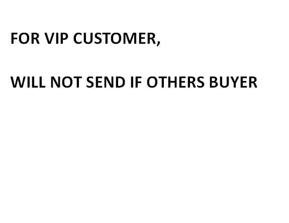 

for VIP Customer, please don't buy if you do not contact us firstly.