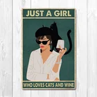 Просто девушка, которая любит вино и искусство, Постер в виде кошки, винтажное искусство, Декор стен для бара и клуба, художественный декор для фермы