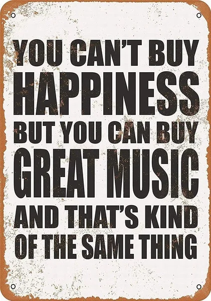 

Tin Sign New Aluminum Metal Sign You Cant Buy Happiness But You Can Buy Great Music
