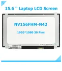 NV156FHM-N42 ЖК-экран для ноутбука NV156FHM N42 LP156WF6 SPK1 B156HAN04.1 1920x1080 30Pin IPS дисплей матричная панель для ноутбука