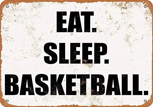 

SRongmao 8 x 12 Metal Sign EAT. Sleep. Basketball.