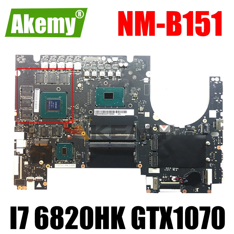 

Akemy DY720 NM-B151 For Lenovo Y910-17ISK Notebook Motherboard CPU I7 6820HK GTX1070 8GB GPU DDR4 100% Test Work