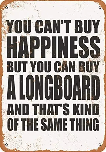 

You Can't Buy Happiness But You Can Buy a Longboard 12 X 8 Inches Retro Metal Tin Sign - Vintage Art Poster Plaque