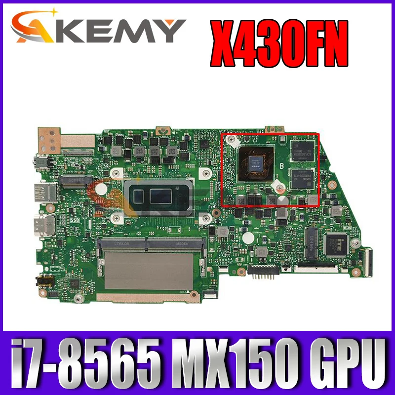 

X430FN Motherboard For asus VivoBook S14 X430 X430F X430FA A430F S4300F S4300FN X430FN Laptop Mainboard i7-8565 8G/RAM MX150 GPU