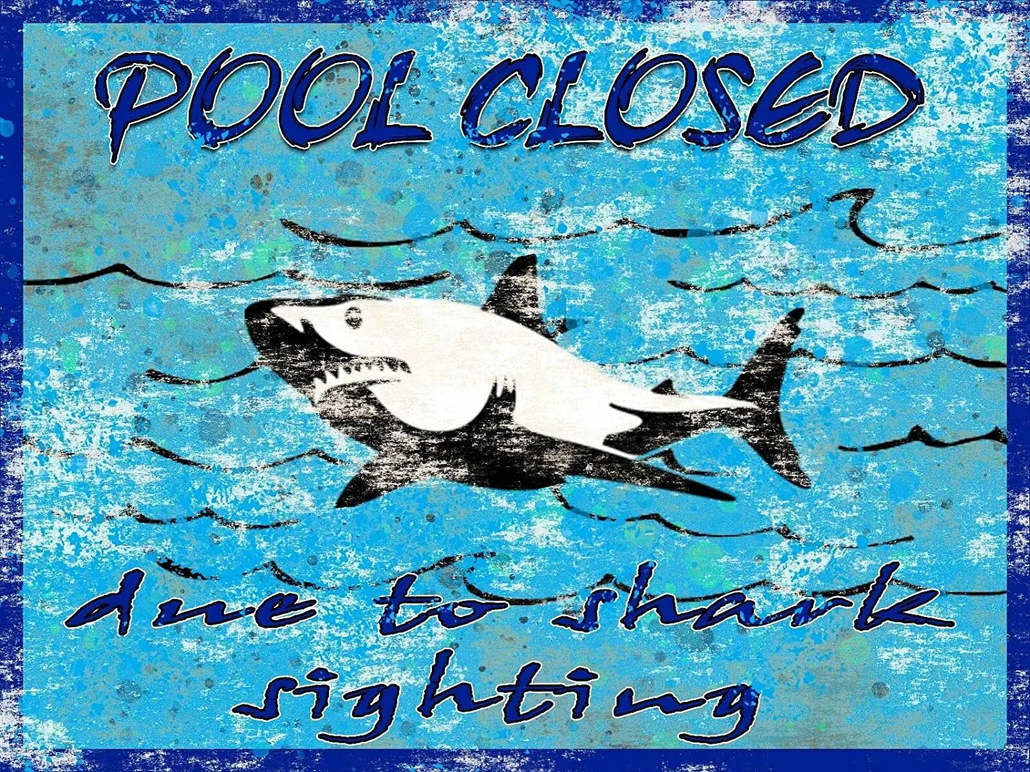 

Pool is Closed Due to Sharks 12x8 Inch Vintage Retro Decor Metal Tin Sign