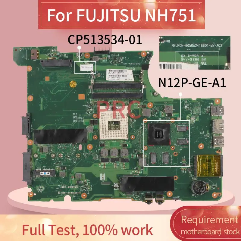 CP513534-01 материнская плата для ноутбука FUJITSU NH751 6050A2416601-MB-A02 N12P-GE-A1 DDR3 Материнская |