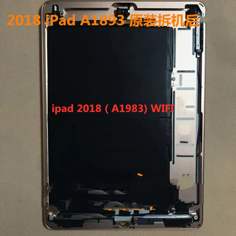 

100% оригинал, используется 95% Новинка для IPAD 2018 A1893 WIFI, металлический задний корпус, задняя крышка аккумулятора для IPAD 2018(A1893)WIFI
