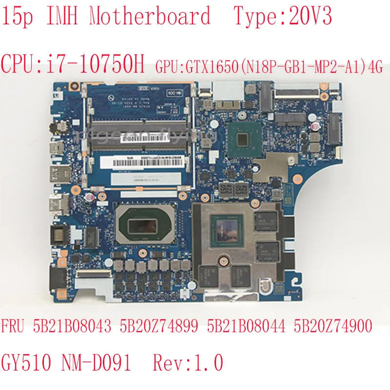 

GY510 NM-D091 15p IMH Motherboard For Thinkbook 15p IMH Laptop 20V3 5B21B08043 5B20Z74899 5B21B08044 5B20Z74900 I7-10750 GTX1650