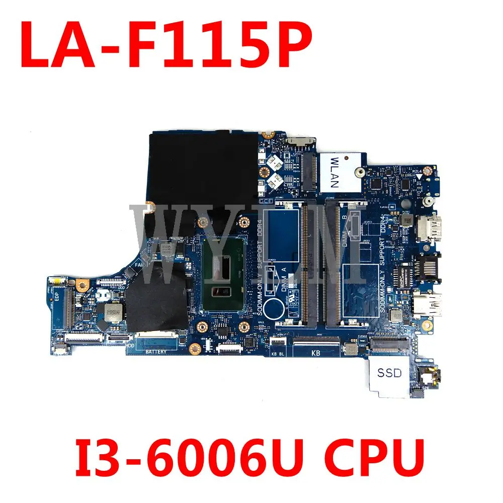 

Материнская плата для Dell Latitude 5570 3490 3590 I3-6006U K6KNT 0K6KNT CAL50 DAL50 LA-F115P 100% полностью протестирована
