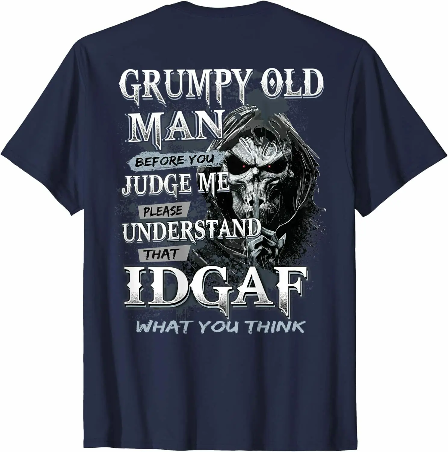 

Mens Grumpy Old Man Before You Judge Me T-Shirt