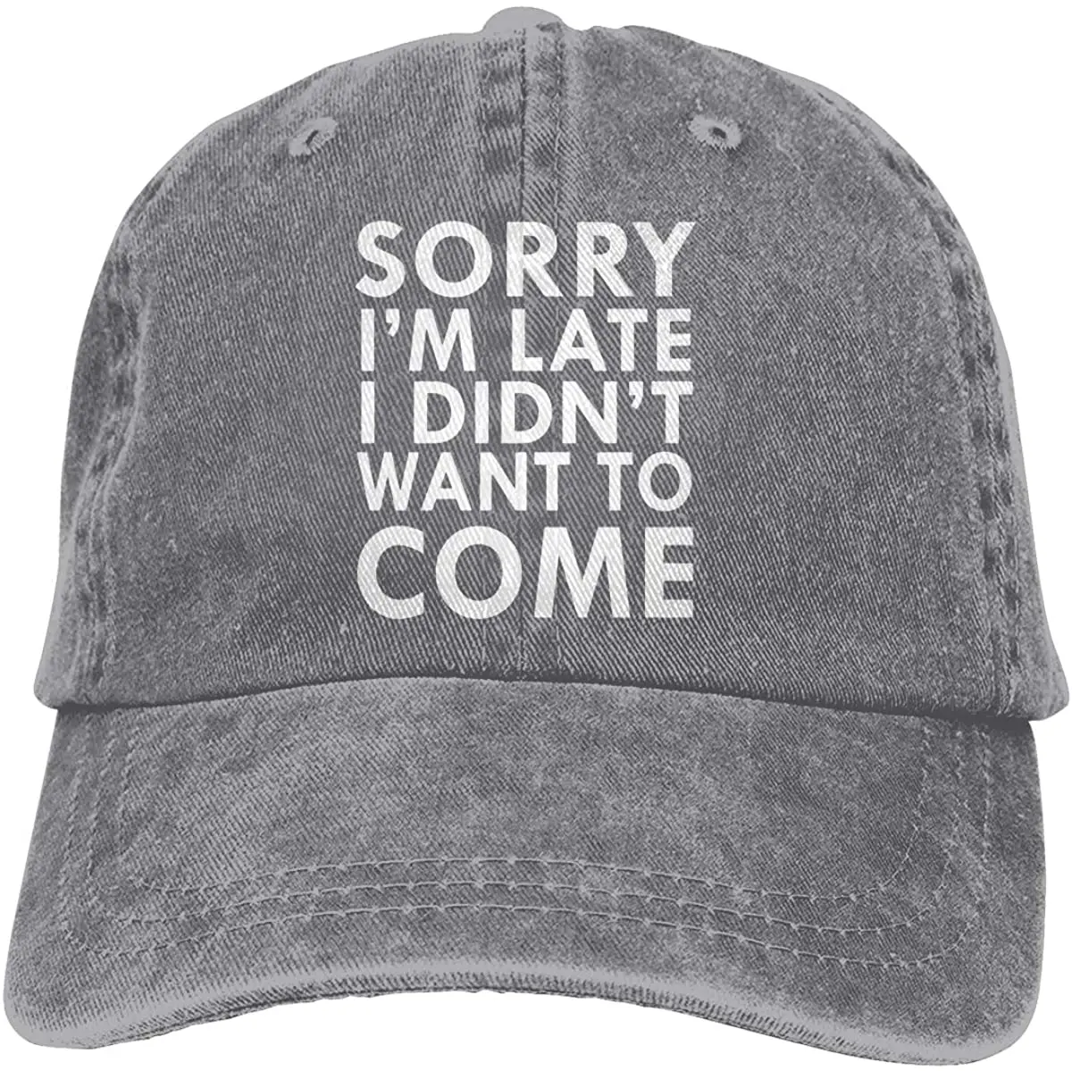 

Unisex Adjustable Baseball Cap Sorry I'm Late I Didn't Want To Come Denim Snapback Hip Hop Cap
