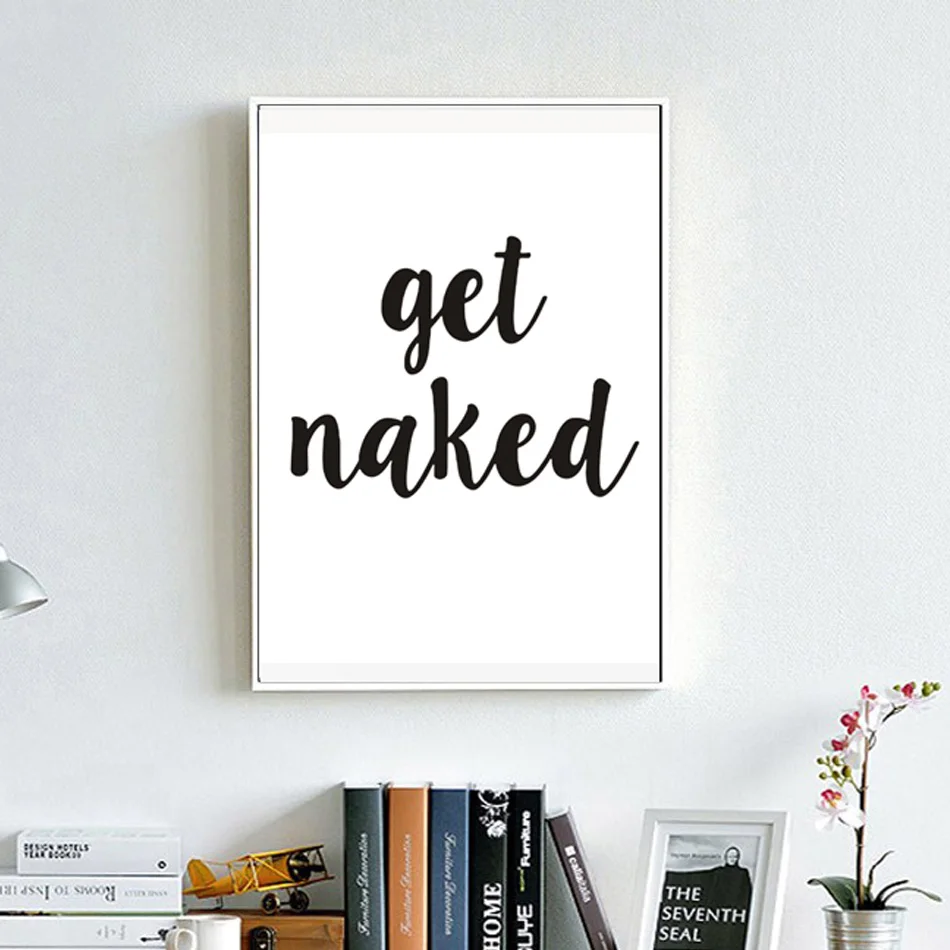 Sure Life Get Naked Quotes парусиновые картины черно белые настенные художественные плакаты
