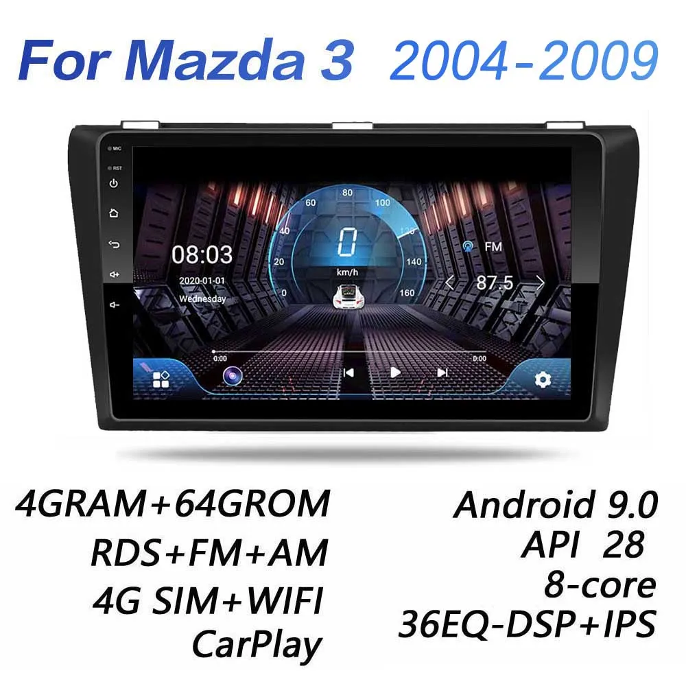 4G+64G DSP 2 din Android 9.0 4G NET Car Radio Multimedia Video Player for Mazda 3 2004 2005 2006-2009 maxx axela WiFi BT carplay |