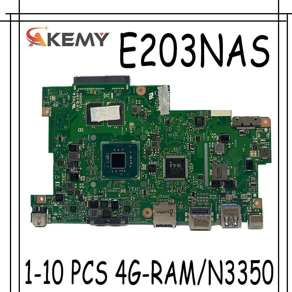 

1-10 шт. Материнская плата Akemy для Asus E203N E203NA E203NAS E203NAH E203M E203MA Laotop материнская плата 4G-RAM / N3350 без SSD