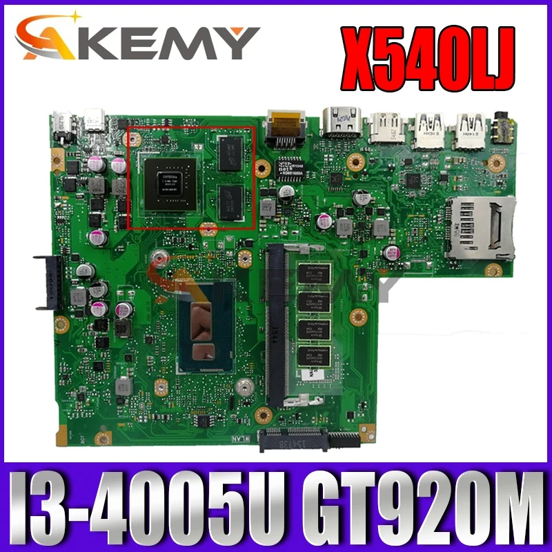 

Akemy X540LJ материнская плата для ноутбука ASUS VivoBook F540LJ F540LA A540LJ A540L оригинальная материнская плата 4GB-RAM I3-4005U GT920M