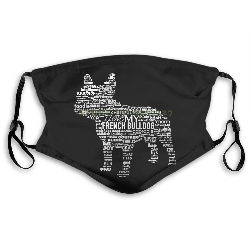 

French Bulldog Words Ways To Describe My Frenchie For Men Women Face Masks