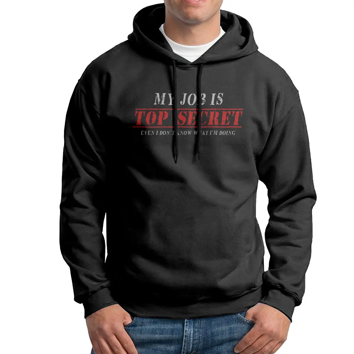 

Man Hooded Sweatshirt My Job Is Top Secret Purified Cotton Printing Stylish Hoodie Hooded Tops