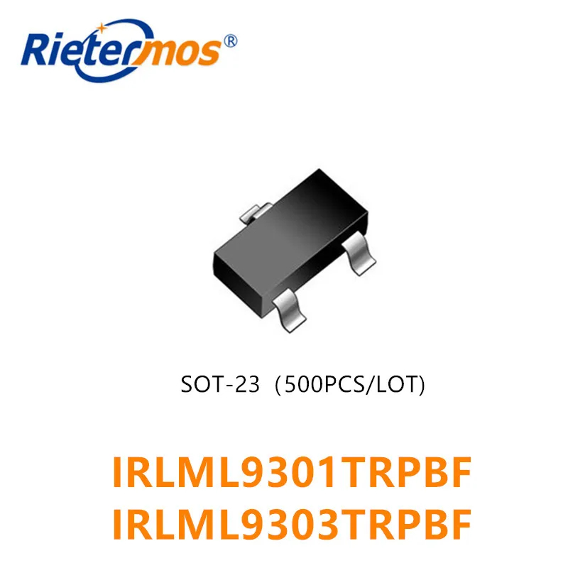 500 шт. высокое качество IRLML9301TRPBF IRLML9303TRPBF IRLML9301TR IRLML9303TR IRLML9301 IRLML9303 SOT23|quality high| |