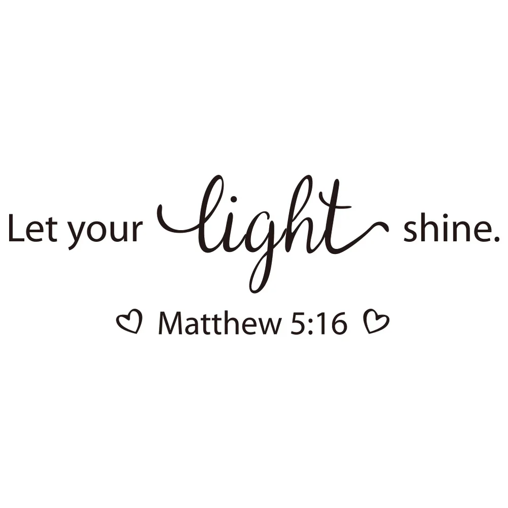 

Let Your Light Shine Matthew 5:16 Religious Quotes Vinyl Wall Decal Art Lettering Wall Stickers Christian Home Decor