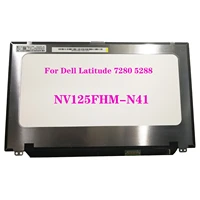 12 5 for dell latitude 7280 5288 lcd screen display panel nv125fhm n41 b125han02 3 edp 30 pin ips fhd 19201080 notebook matrix